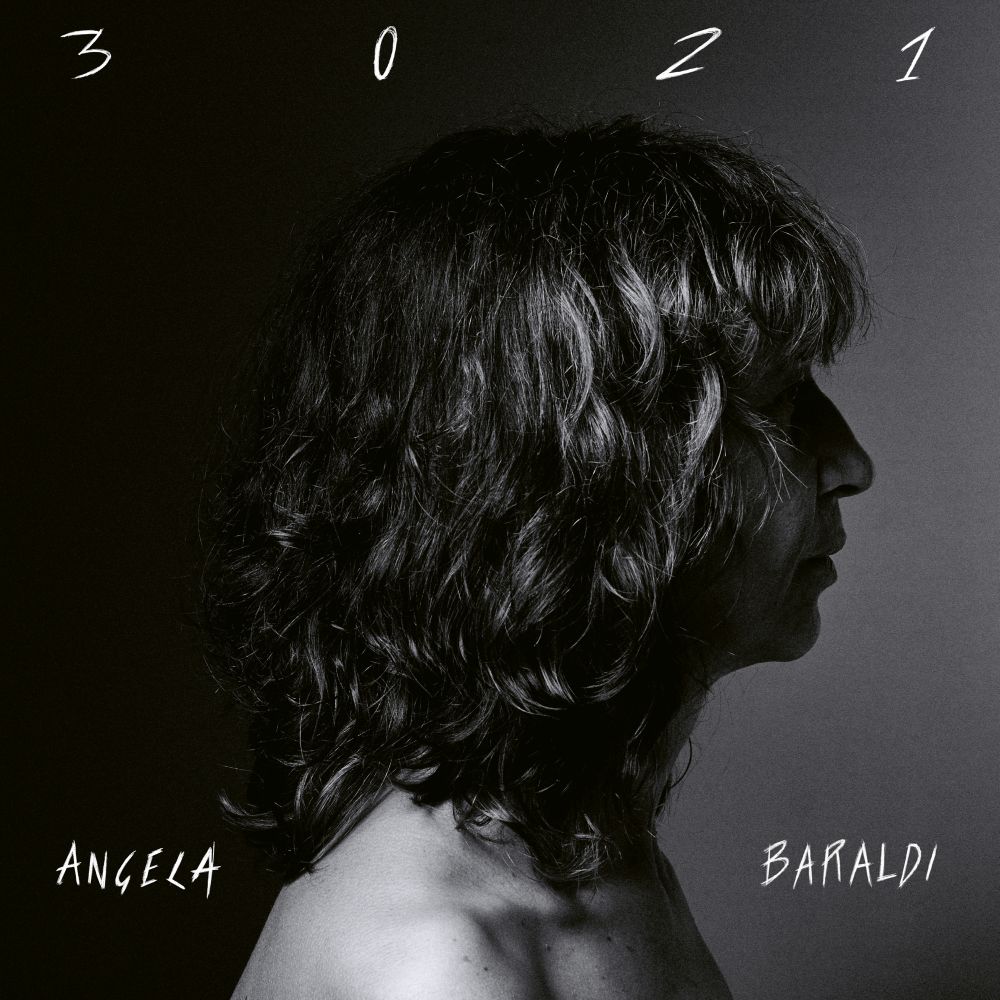 Il 24 gennaio esce in digitale, cd e vinile “3021”, il nuovo album di ANGELA BARALDI, da oggi disponibile in pre-save e in pre-order.